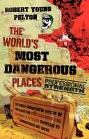 The World's Most Dangerous Places