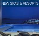 New Spas and Resorts