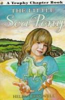 The Little Sea Pony (Trophy Chapter Book)