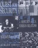Quest For Security, A History of U.S. Foreign Relations, Vol. II, From 1897