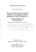Data for protection against ionizing radiation from external sources: supplement to ICRP publication 15;