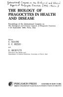 The biology of phagocytes in health and disease