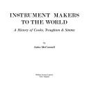 Instrument makers to the world