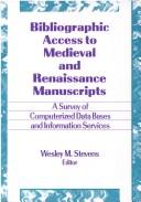 Bibliographic Access to Medieval and Renaissance Manuscripts