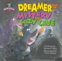 Dreamer and the Mystery of Cozy Cave (Hays, Richard. Noah's Park.)