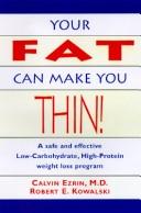 Your Fat Can Make You Thin