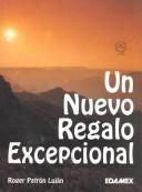 Un Nuevo Regalo Excepcional