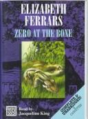 Zero at the Bone