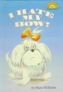I Hate My Bow!