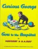 Curious George Goes to the Hospital