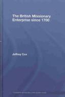 The British missionary enterprise since 1700