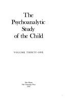 The Psychoanalytic study of the child