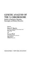 Genetic Analysis of the X Chromosome (Advances in Experimental Medicine and Biology, 154)