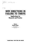 New Directions in Failure to Thrive:Implications for Future Research and Practice