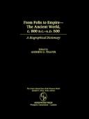 From Polis to Empire the Ancient World, C. 800 B.C. - A.C. 500