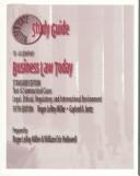 Study Guide to Accompany Business Law Today: Standard Edition