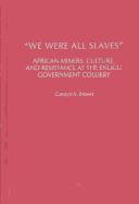 We Are All Slaves