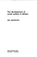 The development of social welfare in Britain