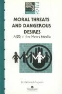 Moral Threats and Dangerous Desires