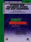 Student Instrumental Course Studies and Melodious Etudes for Alto Saxophone