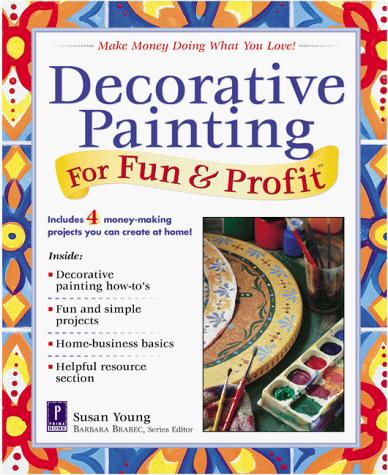 Decorative painting for fun & profit