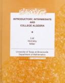Introductory, Intermediate and College Algebra