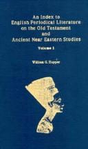 An Index to English Periodical Literature on the Old Testament and Ancient Near