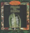 Plants With Seeds (Pascoe, Elaine. Kid's Guide to the Classification of Living Things.)