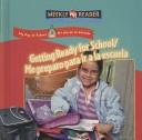 Getting Ready for School/ Me Preparo Para Ir a La Escuela