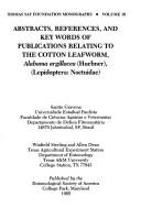 Abstracts, references, and key words of publications relating to the cotton leafworm
