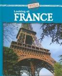Looking at France (Looking at Countries)