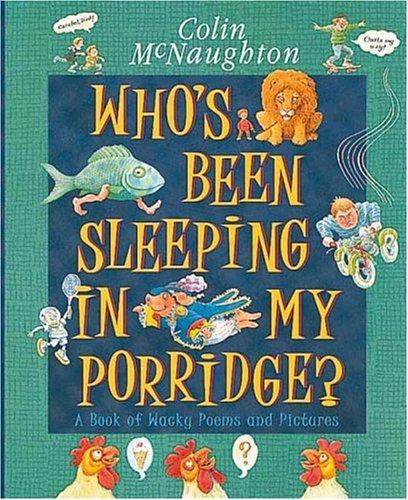 Who's been sleeping in my porridge?