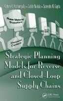 Strategic planning models for reverse and closed-loop supply chains