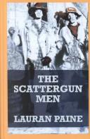 The Scattergun Men