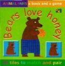 Bear Loves Honey (Animal Pairs)