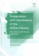 Deregulation and Liberalisation of the Airline Industry