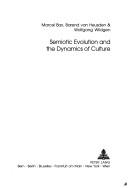 Semiotic Evolution And The Dynamics Of Culture (European Semiotics, V. 5.)