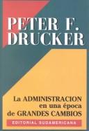 LA Administracion En Una Epoca De Grandes Cambios