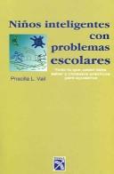 Ninos inteligentes con problemas escolares / Smart Kids With School Problems