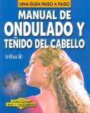 Manual de ondulado y teñido del cabello