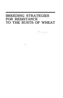 Breeding Strategies for Resistance to the Rusts of Wheat