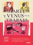 Marte y venus en el trabajo/ Mars and Venus at work (Para Estar Bien) (Spanish Edition)