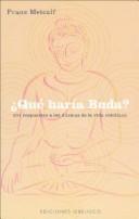 Que Haria Buda/ What Would Buda Do
