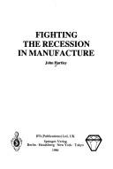 Fighting the Recession in Manufacture