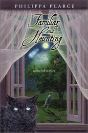 Familiar and haunting