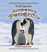 The life cycle of an emperor penguin