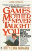 Games mother never taught you