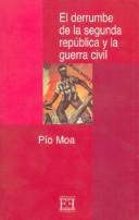 El derrumbe de la Segunda República y la Guerra Civil