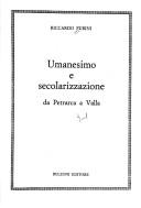 Umanesimo e secolarizzazione da Petrarca a Valla