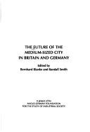 The Future of the medium-sized city in Britain and Germany